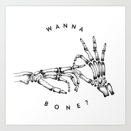 Wanna Bone? Art Print