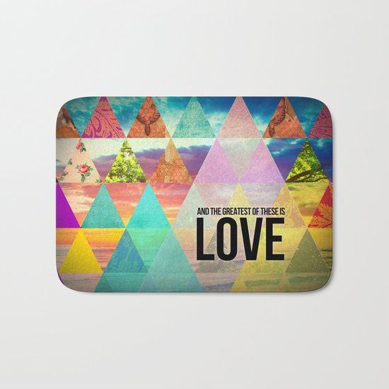 1 Corinthians 13:13 "And the greatest of these is Love" Bath Mat