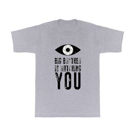 Big Brother is Watching YOU! T Shirt | Font, W56, Grunge, Watching, Aperture, Worldwide, Metallic, You, System, Security 