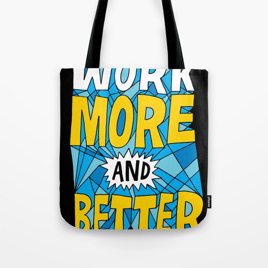 More & Better Tote Bag