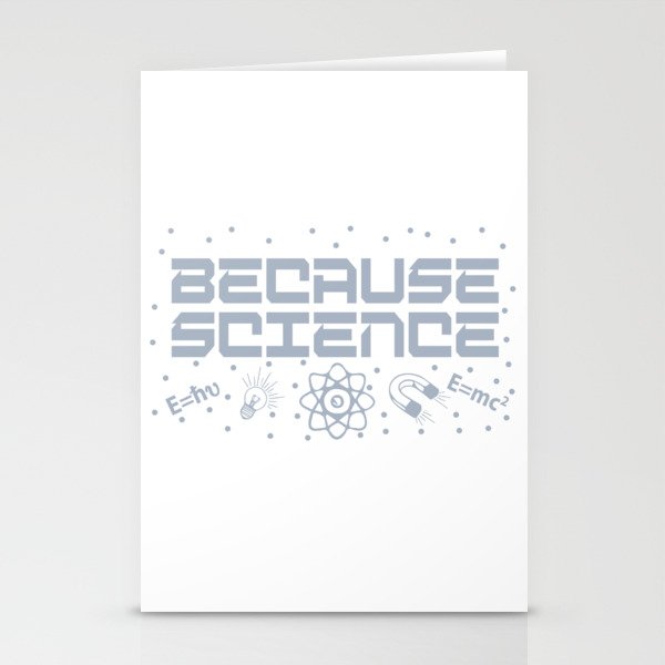 Because Science Stationery Cards