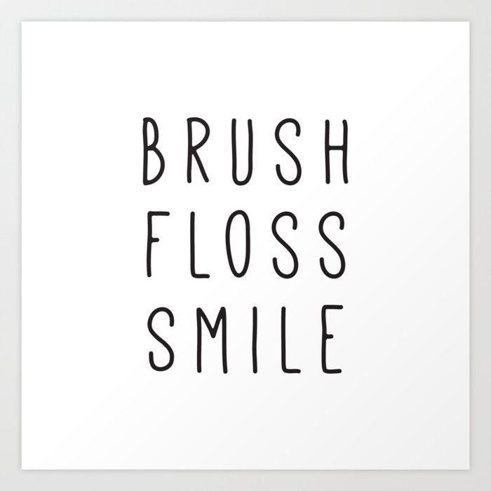 Brush Floss Smile Art Print