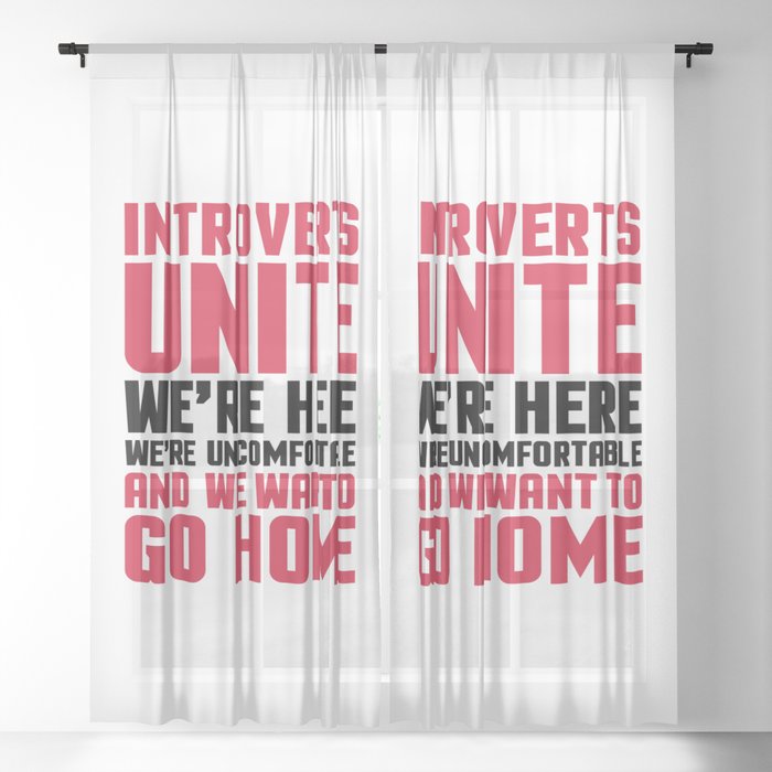Introverts Unite Funny Quote Sheer Curtain
