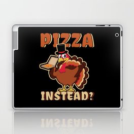 Autumn Funny Turkey Eat Pizza Instead Thanksgiving Laptop Skin