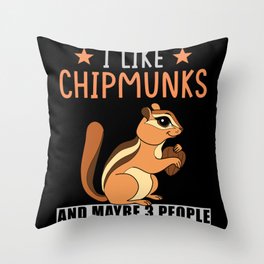 Chipmunk saying funny Throw Pillow
