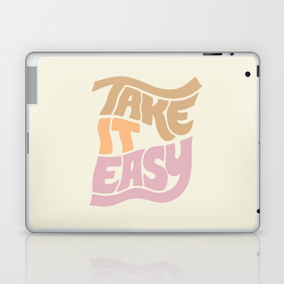 Take It Easy Laptop & iPad Skin