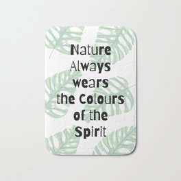 Nature Wears The Color of Spirit Bath Mat | Graphicdesign, Leaves, Pop Art, Digital, Pattern, Nature, Quote, Typography, Naturequote, Abstract 