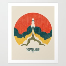 Come See The Universe Art Print