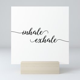 Inhale Exhale Mini Art Print