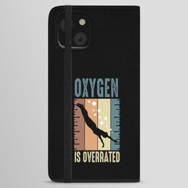 Swim Quote Oxygen Is Overrated iPhone Wallet Case