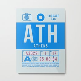 Luggage Tag B - ATH Athens Greece Metal Print | 70S, Athens, Pass, Baggagetag, Boarding, Luggage, Travel, Graphicdesign, Luggagetag, Retro 