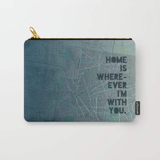 Home is with You Carry-All Pouch