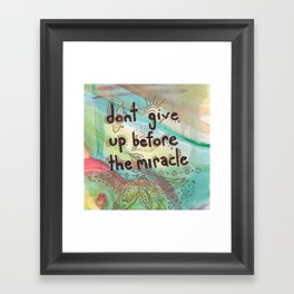 Don't Give Up... Framed Art Print