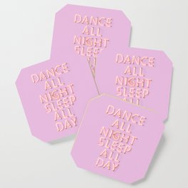 DANCE ALL NIGHT - pink neon typography Coaster