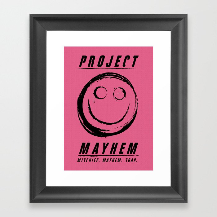 Project Mayhem Framed Art Print