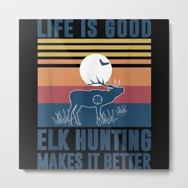 Elk Hunting Men Women Big Game Elk Hunter Metal Print | Biggamehunter, Hunter, Elkartwork, Graphicdesign, Elk, Biggame, Elkhunter, Idea, Biggamehunting, Forhunters 
