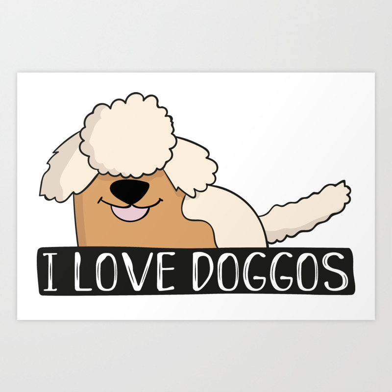 Download I Love Doggos Art Print By Designbundles Society6