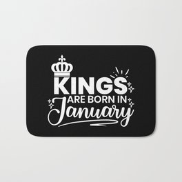 Kings Are Born In January Birthday Quote Bath Mat