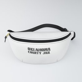 Oklahoma jail funny. Perfect present for mom mother dad father friend him or her Fanny Pack