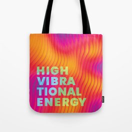 High Vibrational Energy Tote Bag