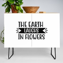 The Earth Laughs In Flower Credenza