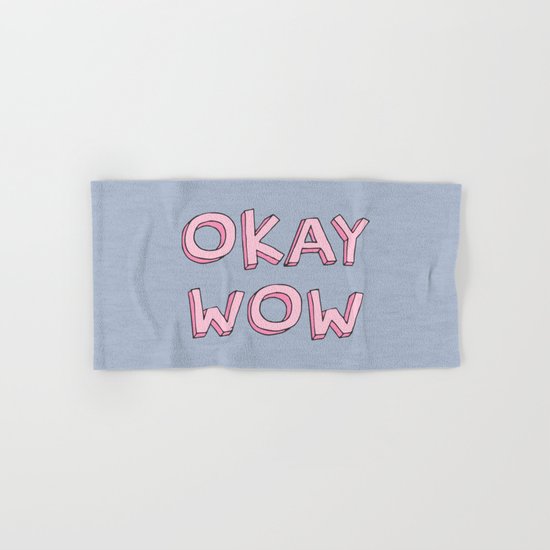 Okay wow Hand & Bath Towel