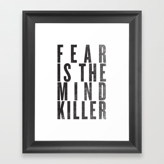 FEAR IS THE MINDKILLER Framed Art Print