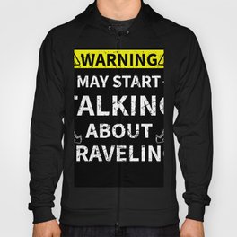 Talking About Traveling Travel Lover Gift Hoody