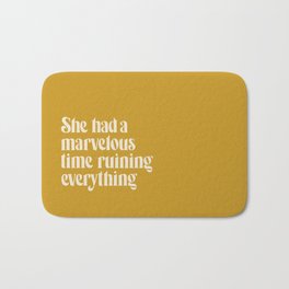She Had a Marvelous Time Ruining Everything | Gold | Hand Lettered Typography Bath Mat | Swifties, Quote, Graphicdesign, Girl Power, Lettering, Motivational, Retro, Bad Bitch, Curated, Lyrics 