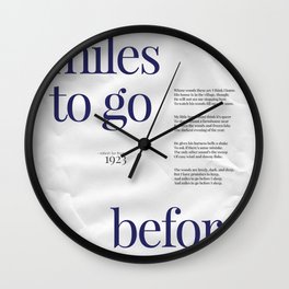 And Miles to Go Before I Sleep Wall Clock