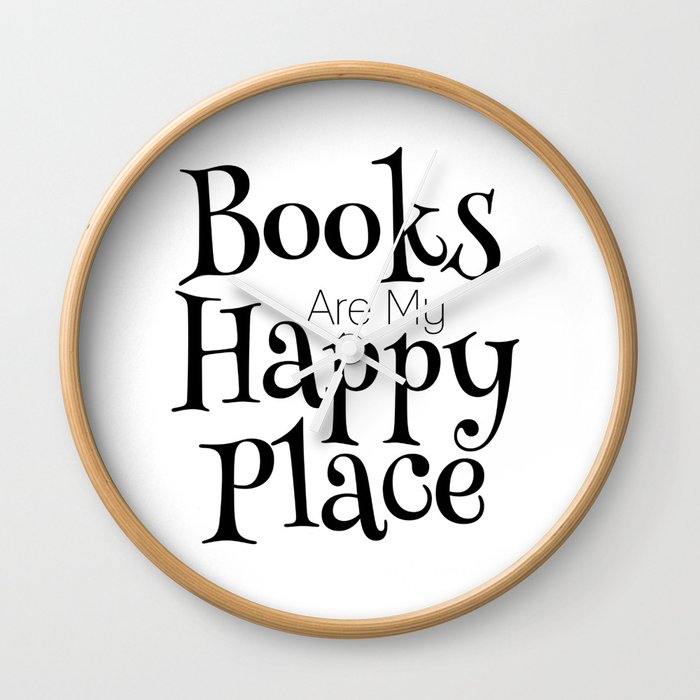 Books Are My Happy Place Wall Clock