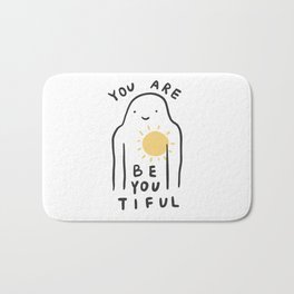 You are Be You Tiful Bath Mat