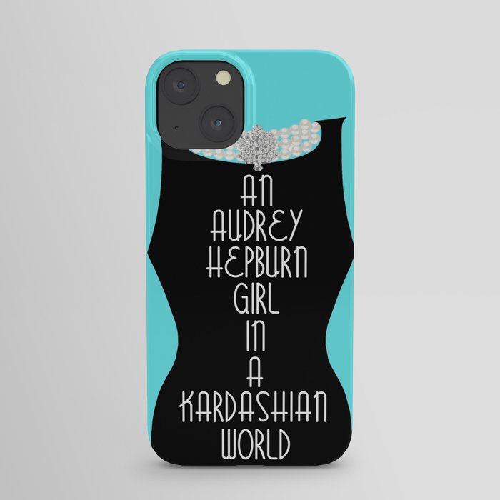 An Audrey Hepburn girl in a Kardashian world (in blue) iPhone Case