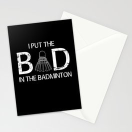 Put The Bad in Badminton Federball Stationery Card