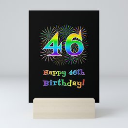 [ Thumbnail: 46th Birthday - Fun Rainbow Spectrum Gradient Pattern Text, Bursting Fireworks Inspired Background Mini Art Print ]