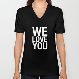 THE WE LOVE YOU PROJECT Unisex V-Neck