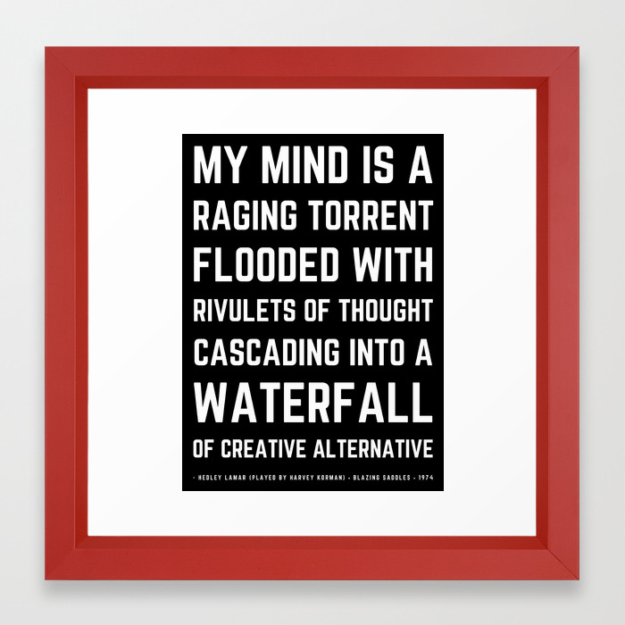 Wacky Funny Blazing Saddles Quote By Harvey Korman Mel Brooks Framed Art Print By Geardesignworks Society6