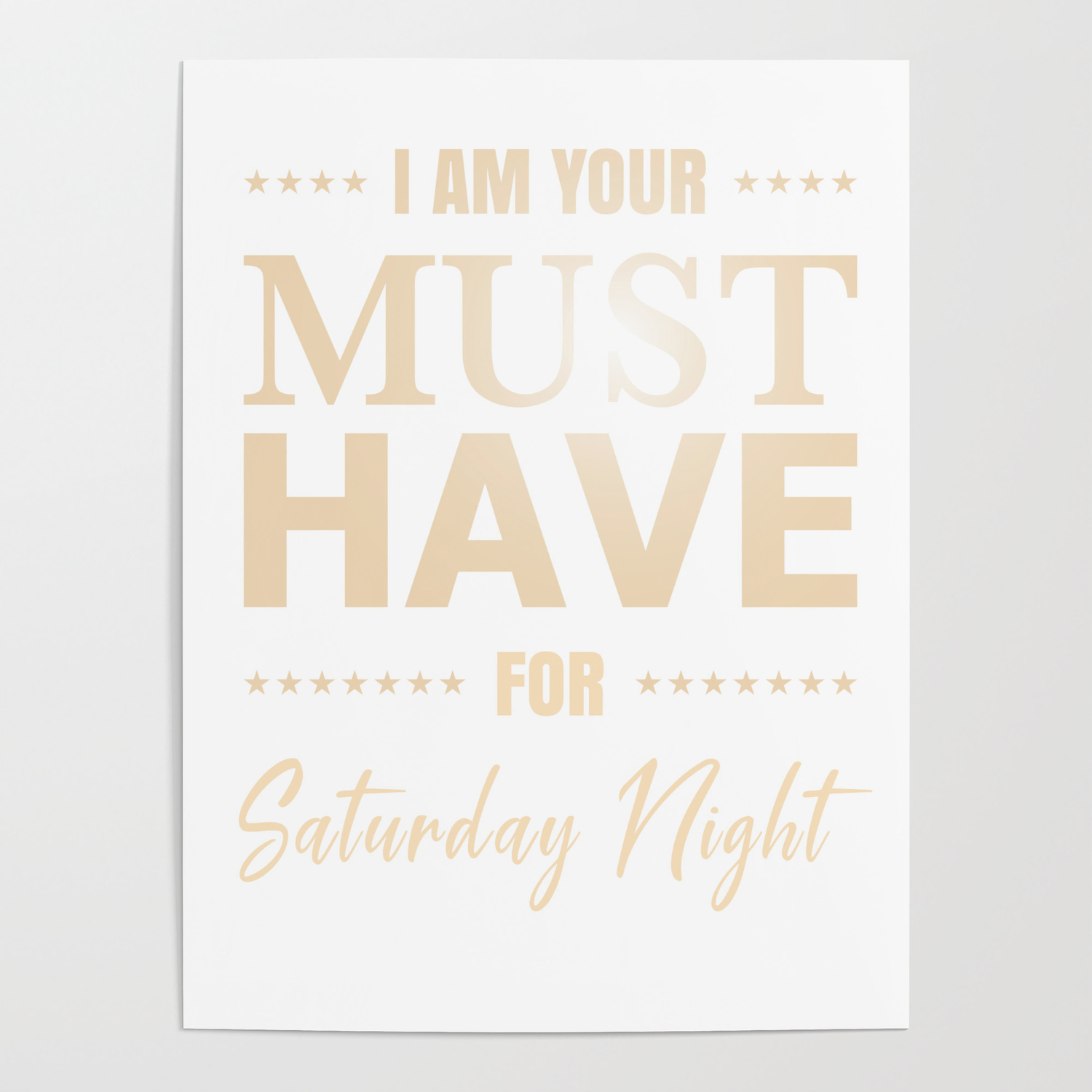 Funny Must have For Saturday Night Poster by ebizcompany | Society6