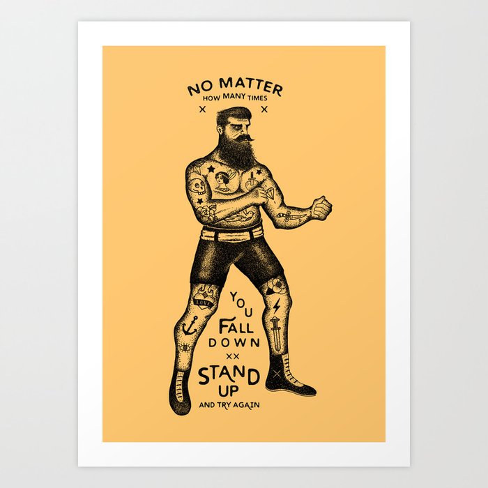 STAND UP AND TRY AGAIN Kunstdrucke | Drawing, Black-white, Illustration, Typografie, Vintage, Retro, Boxer, Bart, Tattoo, Quote