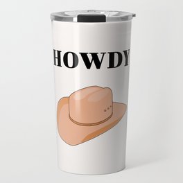 Howdy - Cowboy Hat Neutral Beige Travel Mug