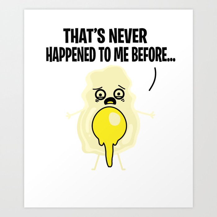 Sexy egg sperm cum sex accident funny gift Art Print by DH Designed |  Society6