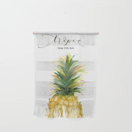 Tropic Like it's Hot Pineapple Wall Hanging