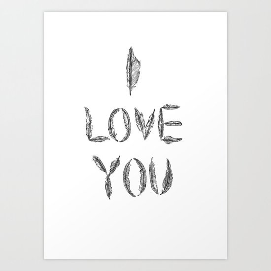 I Love You Art Print