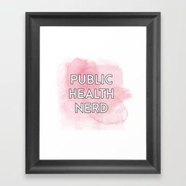 Public health nerd Framed Art Print