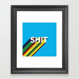 SHIT Framed Art Print