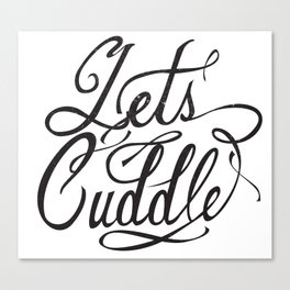 Lets Cuddle Canvas Print