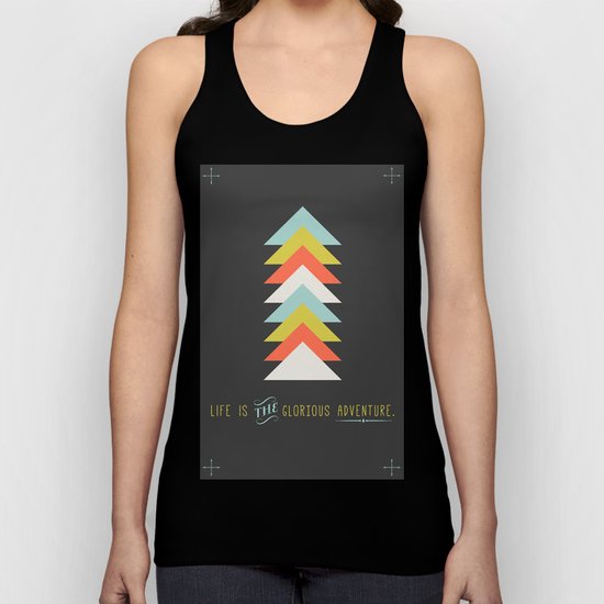 Life is the glorious adventure Unisex Tank Top