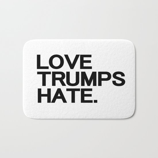 Love Trumps Hate Bath Mat