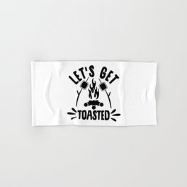 Let's Get Toasted Funny Camping Hand & Bath Towel