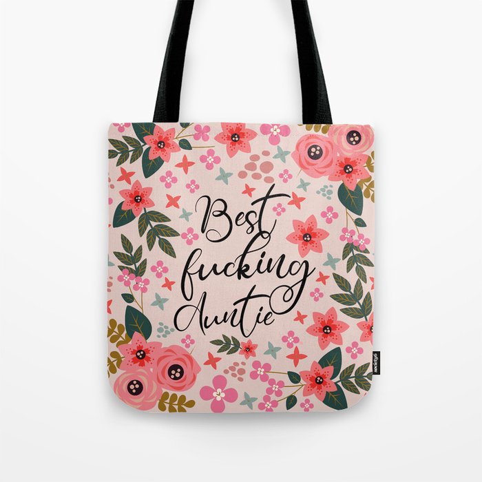 Best Fucking Auntie, Pretty Funny Quote Tote Bag